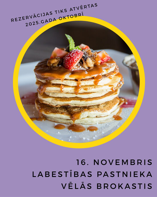 💌 LABESTĪBAS PASTNIEKA vēlās brokastis - 16. novembris 